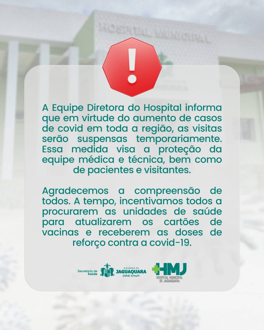 A Equipe Diretora do Hospital informa que em virtude do aumento de casos de covid em toda a região,…